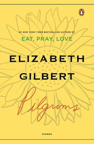 Pilgrims, Elizabeth Gilbert