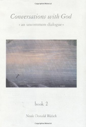 Conversations With God   An Uncommon Dialogue, Neale Donald Walsch