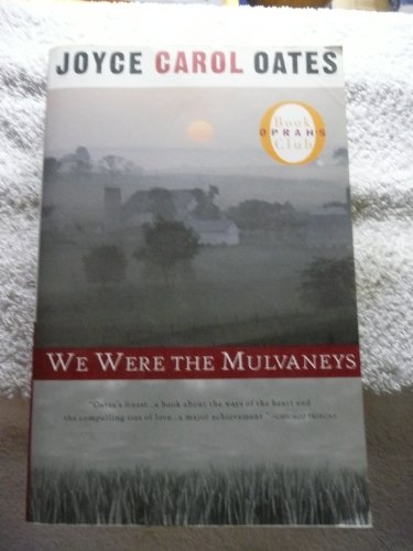 We Were the Mulvaneys, Joyce Carol Oates