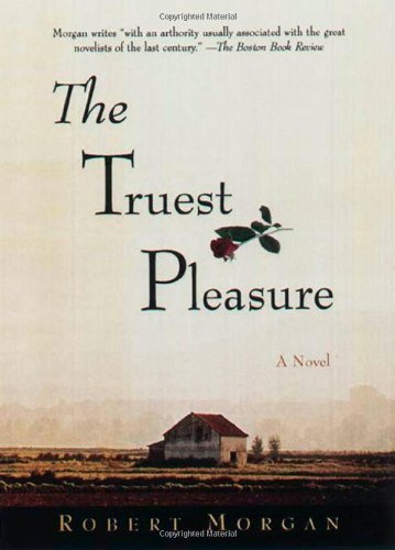 The Truest Pleasure, Robert Morgan