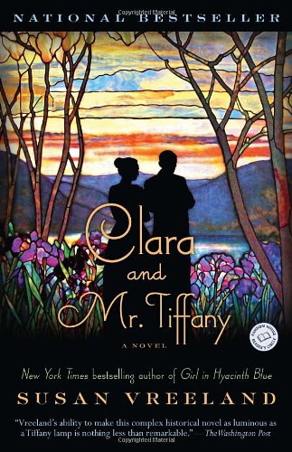 Clara and Mr. Tiffany  A Novel, Susan Vreeland