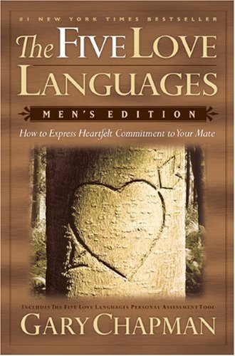 Five Love Languages New  How to Express Heartfelt Commitment to Your Mate, Gary D. Chapman