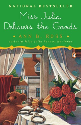 Miss Julia Delivers the Goods, Ann B. Ross