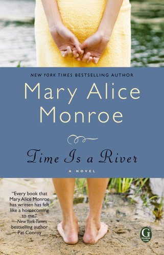 Time Is a River, Mary Alice Monroe