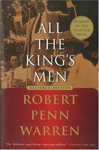 All the King's Men, Robert Penn Warren; Noel Polk