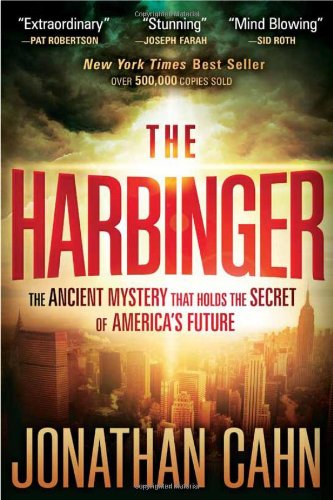 The Harbinger  The ancient mystery that holds the secret of America's future, Jonathan Cahn