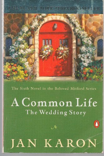 A Common Life  The Wedding Story, Jan Karon