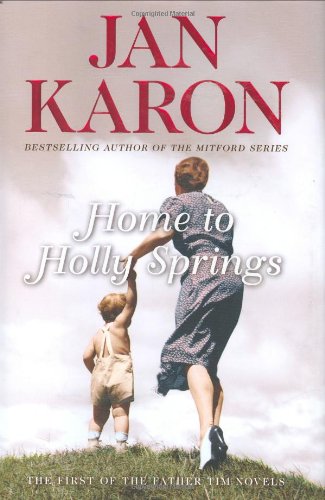 Home to Holly Springs, Jan Karon